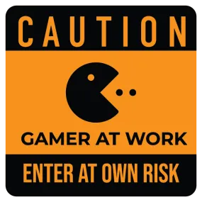 Caution: Gamer at work